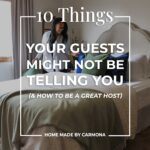 10 Things Your Guests Might Not Be Telling You (How To Be A Great Host)