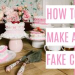 How to Make a Fake Cake