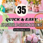 35 Quick And Easy Easter Decorations You Should Try At Home