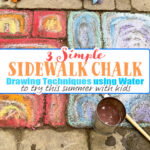 3 Simple Sidewalk Chalk Drawing Techniques using Water to Try This Summer